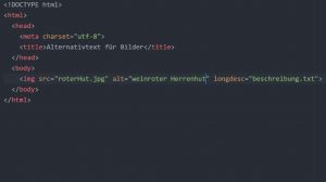 Im HTML-Code befindet sich ein img-Tag. Über das Attribut 'alt' wird dem Bild ein Alternativtext hinzugefügt. Mit dem Attribut 'longdesc' kann auf eine längere Beschreibung verwiesen werden.